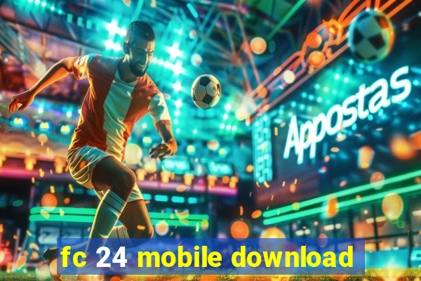 fc 24 mobile download